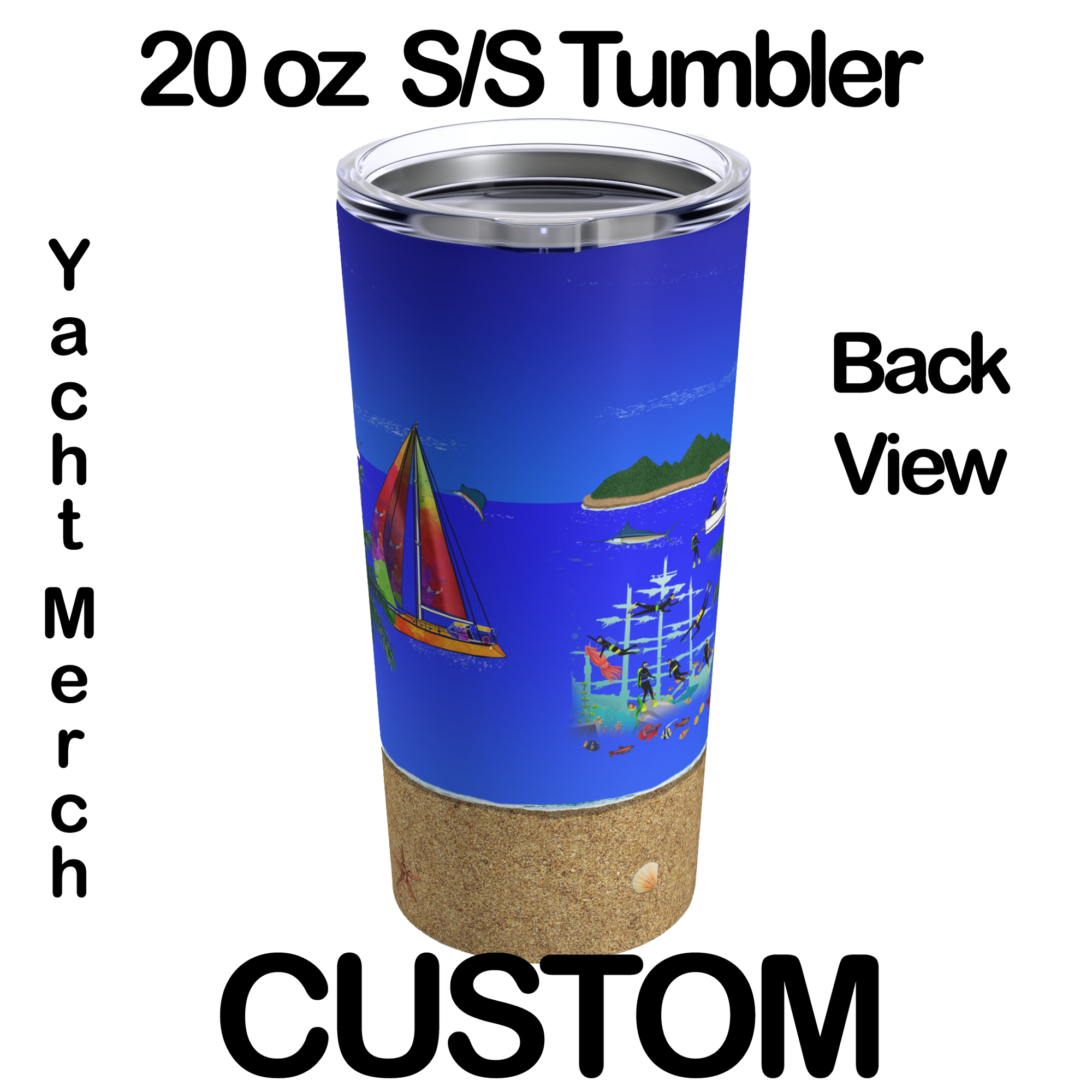 Yacht Merch | Custom 20 oz Tumbler | Vacummed Sealed | Back