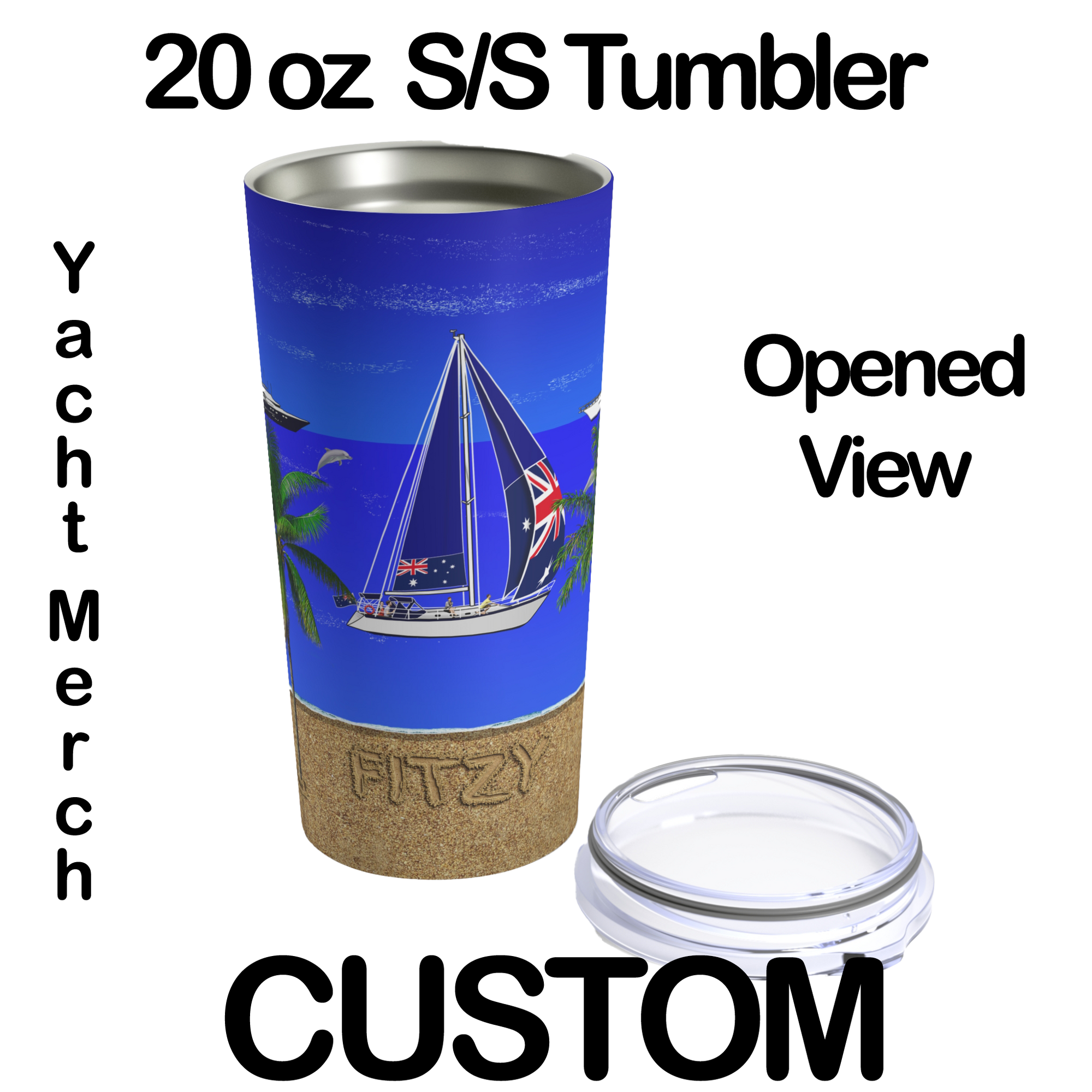 Yacht Merch | Custom 20 oz Tumbler | Open View