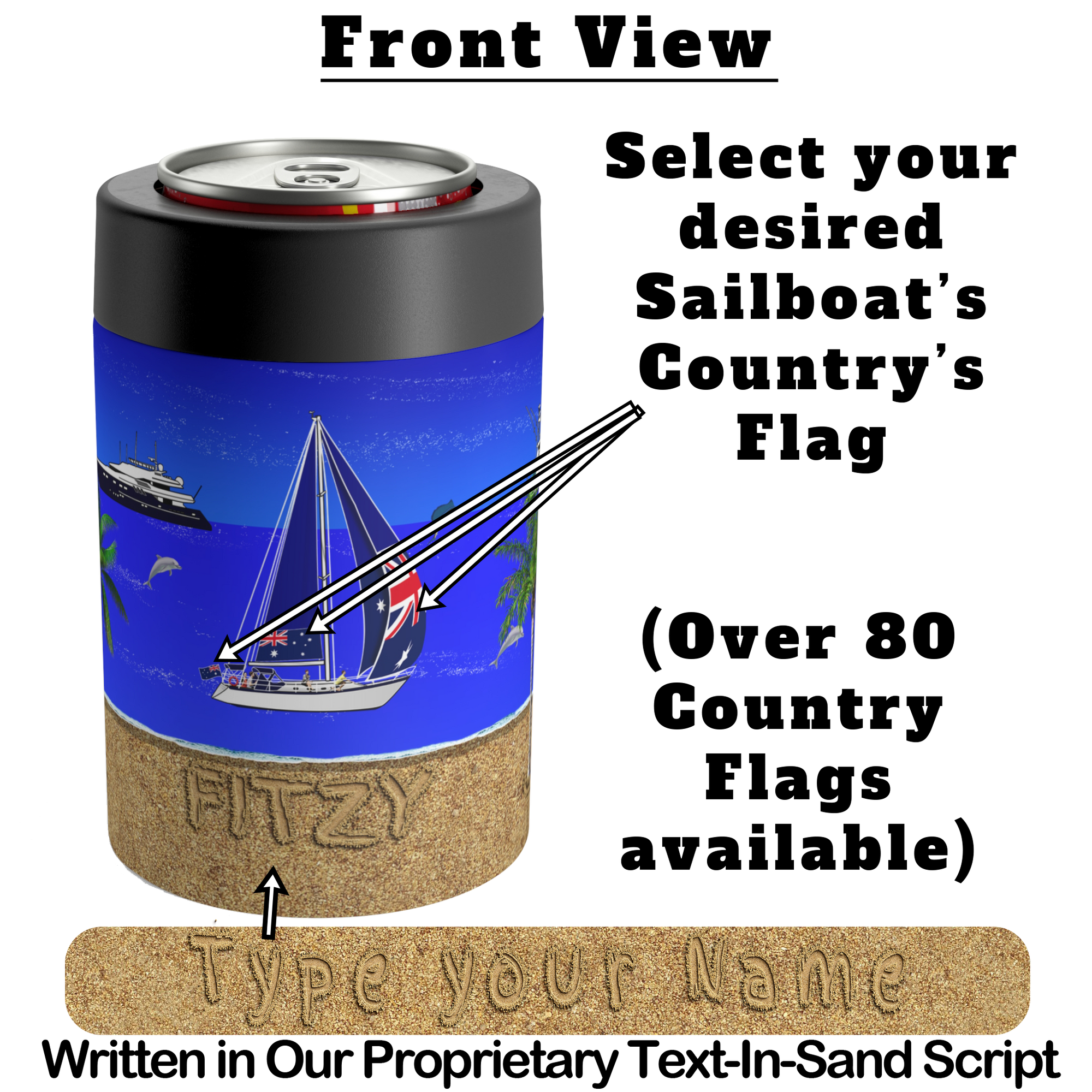 Yacht Merch | Custom Can Cooler | boating Tumblers | Sailboat with country's flags on Sail | type your name | Front View